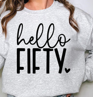Hello Fifty birthday Sweatshirt, 50th Birthday shirt, custom made 50th birthday crewneck, 50th Birthday shirt for her, 50th Birthday girl