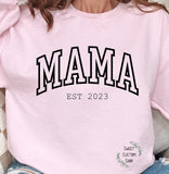 Mama Sweatshirt, Personalized Mama est Sweatshirt gift, gift for mom, gift for new mom, Mother's day gift, mom sweatshirt, mama shirt, mama