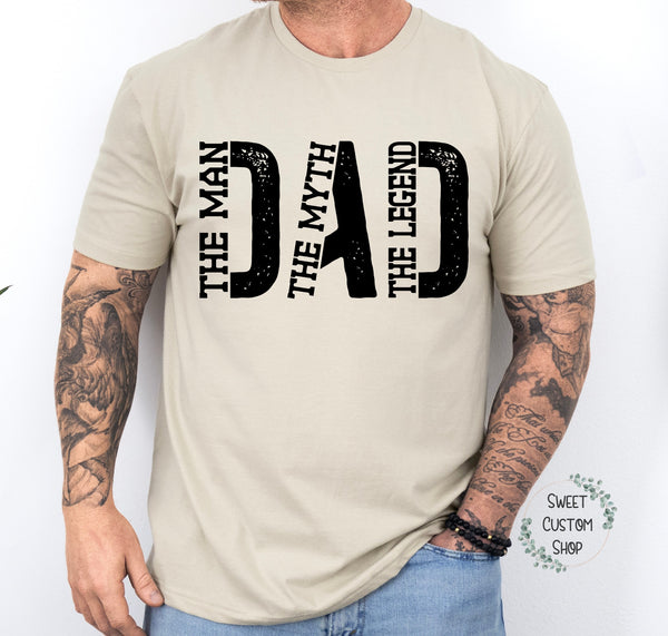 Personalized Dad shirt, The Man The Myth The Legend shirt, custom Father's day shirt, gift for dad, DAD tshirt, best dad shirt, dad shirt