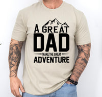 Adventure Dad shirt, great dad adventure tee, custom dad shirt, father's day gift, gift for dad, gift for adventurous dad, great adventure