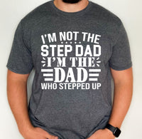 Step dad shirt, gift for great step dad, best step dad shirt, custom step dad shirt for him, father's day gift for step dad, step dad tee