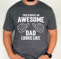 This is What an Awesome dad looks like shirt, awesome dad custom shirt, father's day gift for awesome dad, gift for new dad, gift for dad