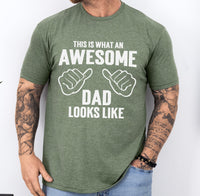 This is What an Awesome dad looks like shirt, awesome dad custom shirt, father's day gift for awesome dad, gift for new dad, gift for dad