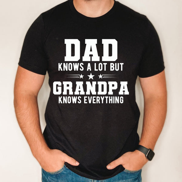 Dad knows alot but Grandpa knows everything shirt, Father's day gift, gift for grandpa, custom shirt for grandpa from grandkids, grandpa top