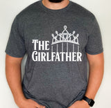 The Girl Father shirt, funny dad shirt, father's day gift from kids, funny gift to dad, gift for girl dad, gift for girl dad to be