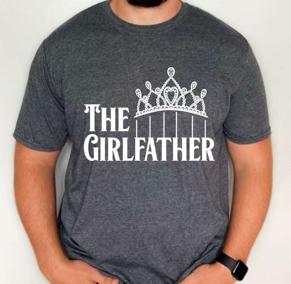 The Girl Father shirt, funny dad shirt, father's day gift from kids, funny gift to dad, gift for girl dad, gift for girl dad to be