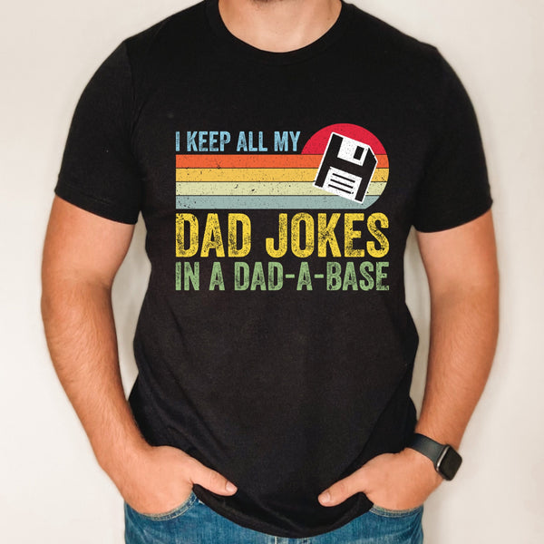 Dad jokes shirt, I keep all my dad jokes in a dad a base shirt, father's day gift for dad from kids, funny dad shirt, custom funny dad gift