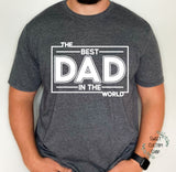 The Best dad in the world shirt, custom shirt for dad, father's day gift, gift for best dad, gift for new dad, personalized dad shirt