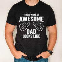 This is What an Awesome dad looks like shirt, awesome dad custom shirt, father's day gift for awesome dad, gift for new dad, gift for dad