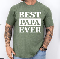 Best Papa Ever shirt, custom Father's day shirt, gift for dad, custom shirt for dad from kids, gift for best papa, grandpa shirt, papa shirt