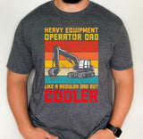 Heavy Equipment operator dad shirt, funny Father's day gift, funny dad shirt, father's day gift from kids, funny operator dad shirt