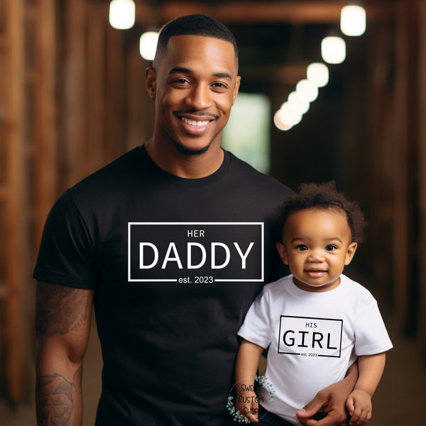 Matching father and daughter shirts, first father's day shirt, her daddy and his girl shirt, personalized gift for new dad, gift for new dad