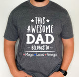 This awesome Dad belongs to shirt, personalized dad gift with kids names, father's day gift for from kids, custom awesome dad shirt, dad tee