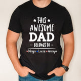 This awesome Dad belongs to shirt, personalized dad gift with kids names, father's day gift for from kids, custom awesome dad shirt, dad tee