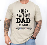 This awesome Dad belongs to shirt, personalized dad gift with kids names, father's day gift for from kids, custom awesome dad shirt, dad tee